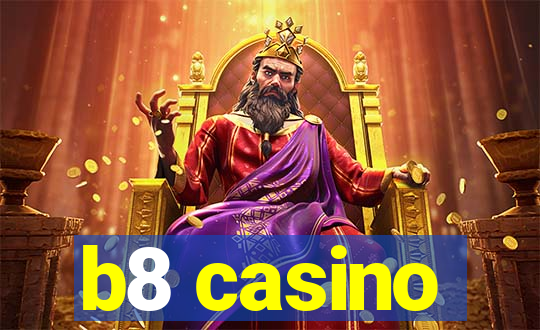 b8 casino